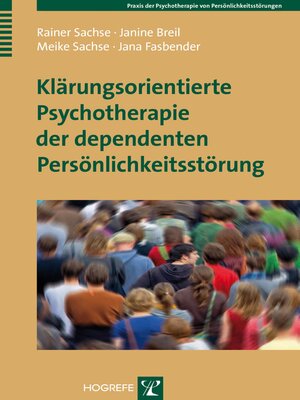 cover image of Klärungsorientierte Psychotherapie der dependenten Persönlichkeitsstörung